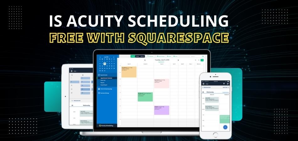 Is Acuity Scheduling Free With Squarespace