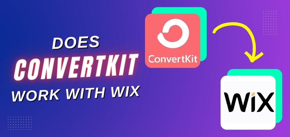 Does Convertkit Work With Wix