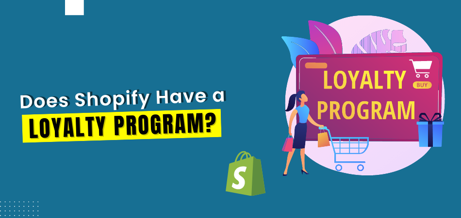 Does Shopify Have a Loyalty Program