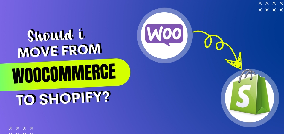 Should I Move From Woocommerce to Shopify