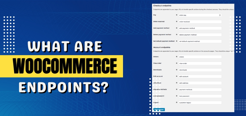 What Are Woocommerce Endpoints